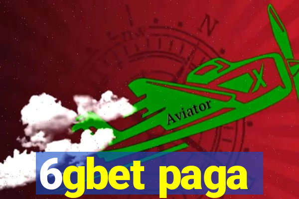 6gbet paga